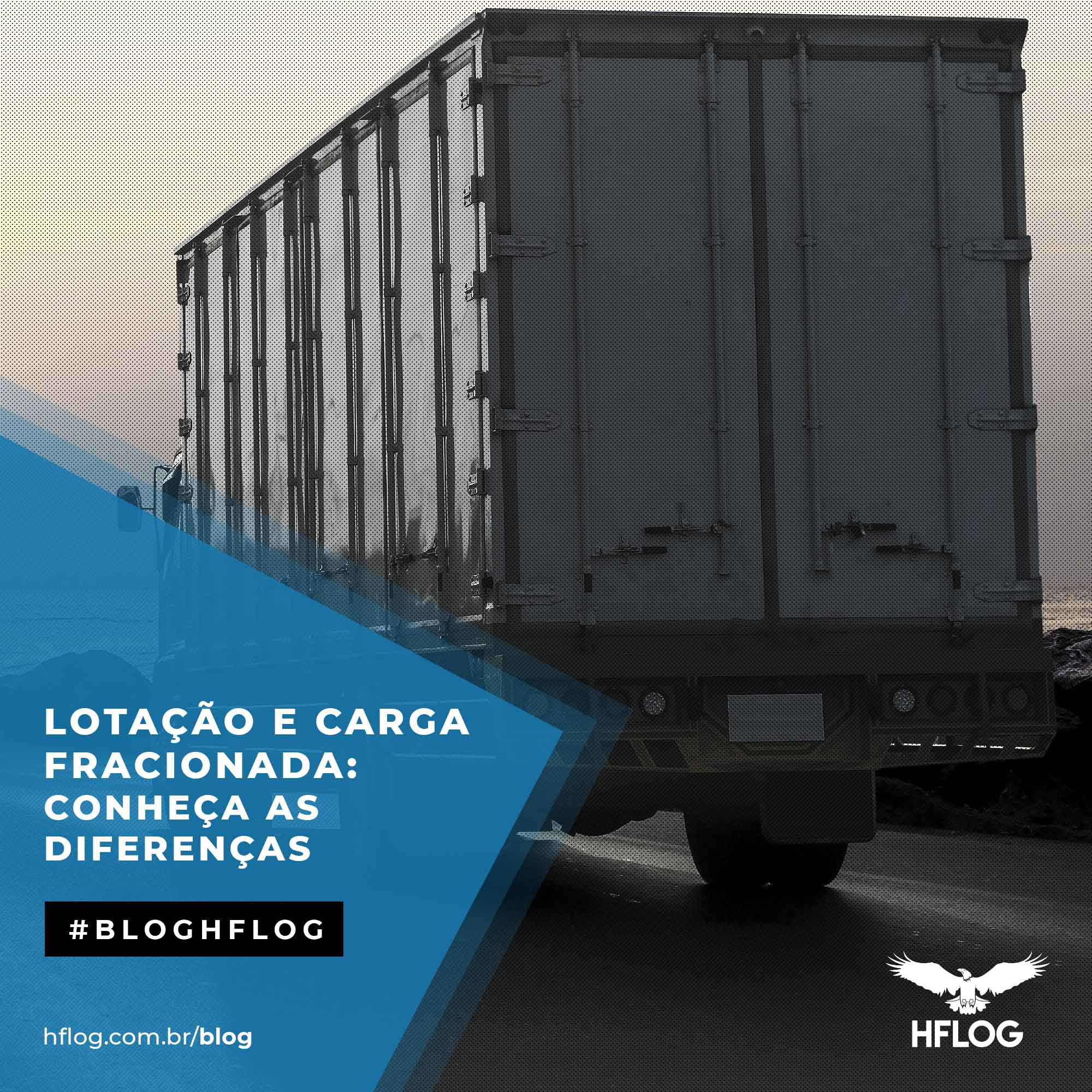 Lotação e Carga Fracionada: conheça as diferenças