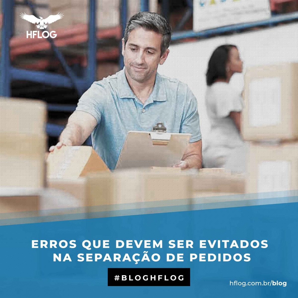 Erros Que Devem Ser Evitados Na Separação De Pedidos • Hflog • Transporte E Logística 4037